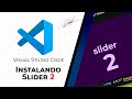 Instalando un Slider 2 - Visual Studio Code