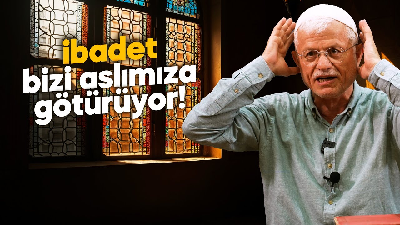 İBADET BİZİ ASLIMIZA GÖTÜRÜYOR! | HASAN AKAR