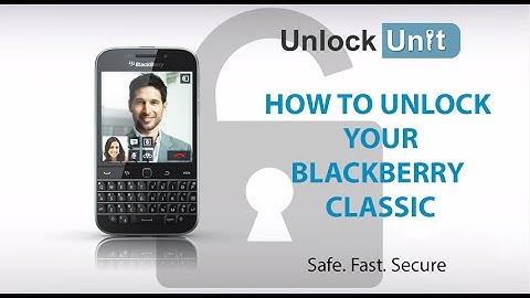HOW TO UNLOCK BlackBerry Classic