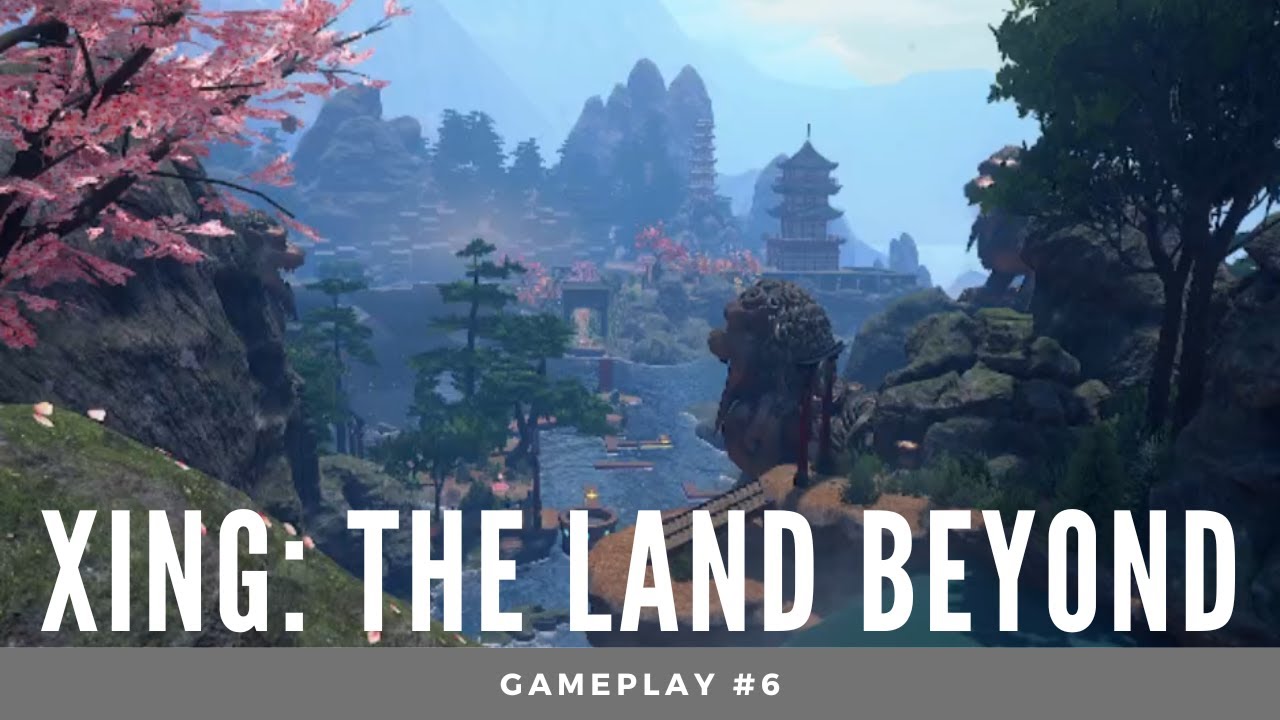XING: The Land Beyond [VR] #6