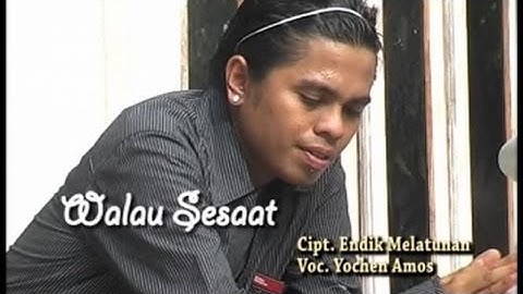 Yochen Amos - Walau Sesaat (Official Music Video)
