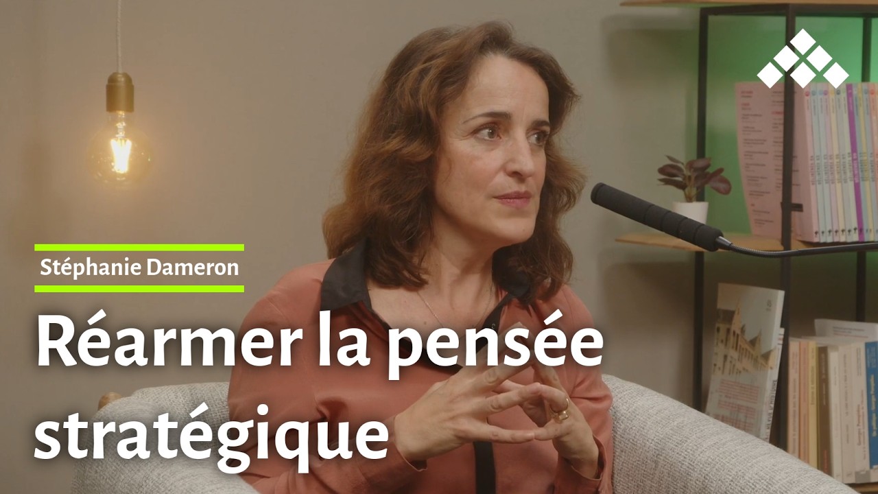 Stéphanie Dameron | Pour un réarmement de la pensée stratégique (EXTRAIT 3)