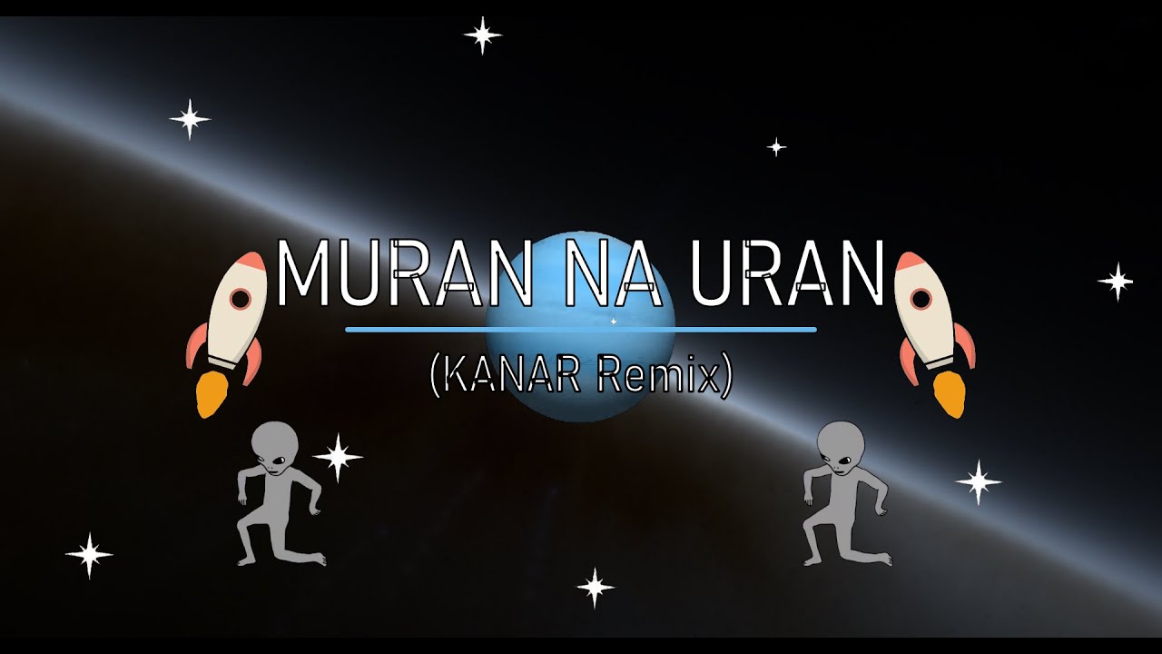 MURAN NA URAN ft. Enter (KANAR Remix) - YouTube