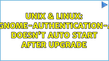 Unix & Linux: polkit-gnome-authentication-agent-1 doesn