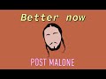 Post Malone Better Now Lyrics Post Malone Better Now Lyrics