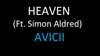 Avicii - Heaven (Ft. Simon Aldred) (HQ Unofficial) (full version)