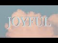 joyful | Dante Bowe | Lyric Video