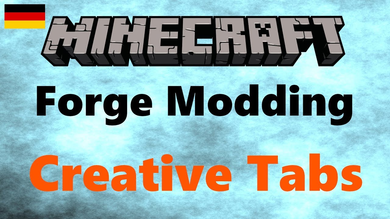 Creative Tabs Item Groups Minecraft Mods Programmieren 1 13 Forge Modding 4 Deutsch Youtube