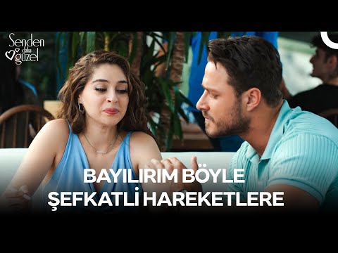 Böyle İlgili Erkekleri Sevin ve Kaybetmeyin - Senden Daha Güzel