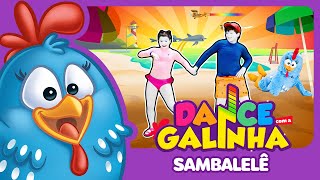Dance com a Galinha - Sambalelê
