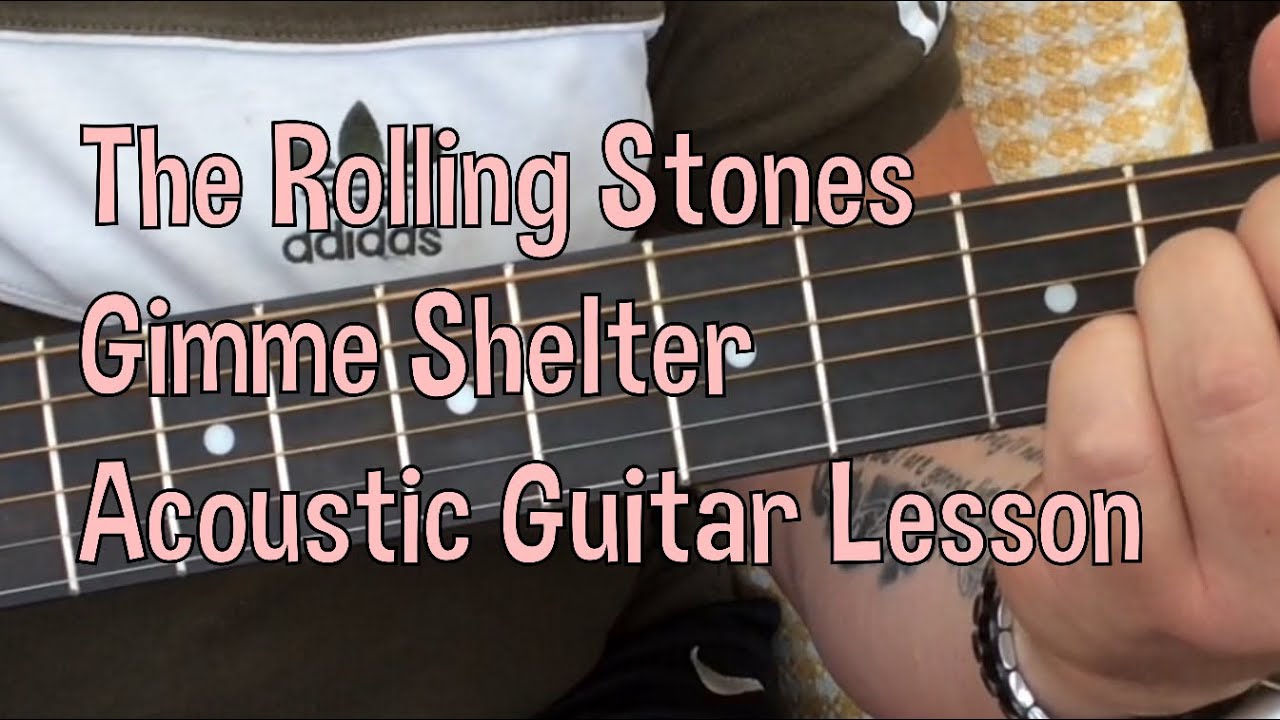 The Rolling StonesGimme ShelterAcoustic Guitar Lesson. YouTube