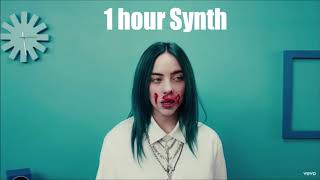 [1 Hour] Bad Guy | Synth part loop | Billie Eilish