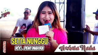 Setia Nunggu - Dewi Mahira - Organ Tarling ARSINTA NADA Live Randegan Losari