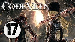 Let's Play Code Vein | Episode 17 Successor of the Ribcage