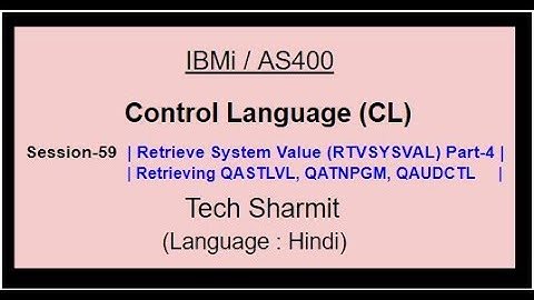 Retrieve System Value (RTVSYSVAL) Part-04 | IBM i | AS400 | CLLE | cl programming in IBM i  or AS400