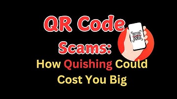 STOP Falling for QR Code Scams with These Simple Tips