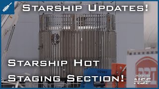 SpaceX Starship Updates! Starship Hot Staging Test Section Rolled Out! TheSpaceXShow
