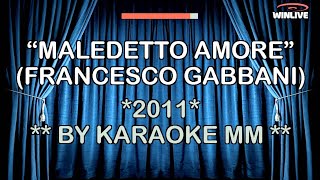 Francesco Gabbani - Maledetto Amore KARAOKE MM