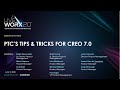 PTC's Tips & Tricks for Creo 7.0 (LiveWorx 2020 Session)