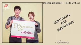 [Sub. Español] Dalchong (Cheeze) - This Is My Love (My Wife's Having An Affair This Week OST)