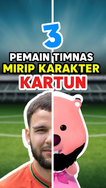 TOP 3 PEMAIN TIMNAS YANG MIRIP KARAKTER KARTUN 🤷 #timnasindonesia #football