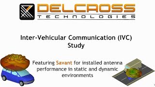 Inter-vehicular (IVC) antenna analysis using Savant - Part 1 Wealth