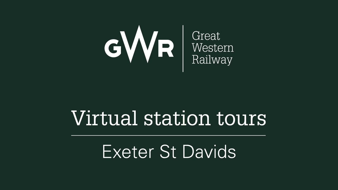GWR  Virtual Station Tour - Exeter St Davids