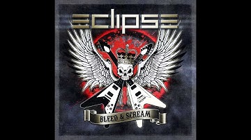 Eclipse - Bleed & Scream
