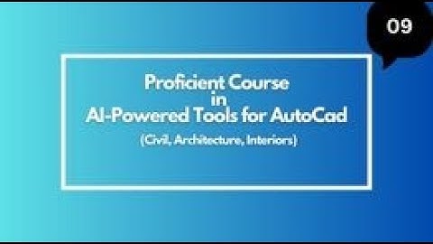 Proficient course in Ai powertool for AutoCad (Civil, Architecture) 09| Next-Gen Drafting Ai Plugins