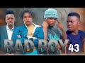 BAD BOY Episode 43 