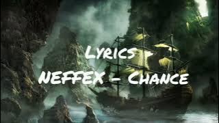 NEFFEX - Chance lirik terjemahan bahasa (lyrics video)