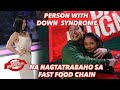 PERSONS WITH DOWN SYNDROME NA NAGTATRABAHO SA FAST FOOD CHAIN | Bawal Judgmental | February 7, 2020