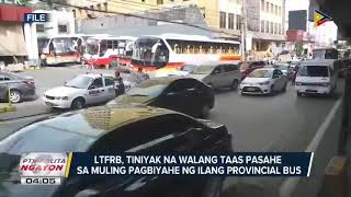 LTFRB, tiniyak na walang taas-pasahe sa muling pagbiyahe ng ilang provincial bus screenshot 5