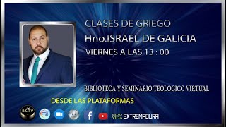 ACERCANDONOS AL GRIEGO HNO ISRAEL DE GALICIA