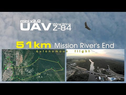 51km Mission River's End - Mini UAV Drone Wing Wing Z-84 V3.0 (Ardupilot / APM)