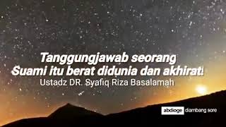 Tanggungjawab suami itu berat dunia & akhirat
