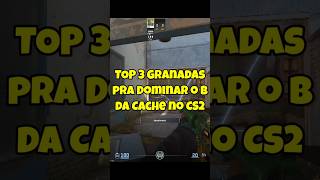 TOP 3 Granadas pra Dominar o B da Cache no CS2