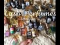 Lush Perfume collection