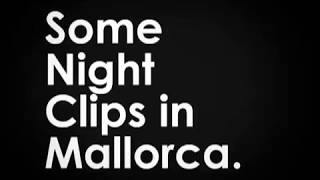 A quick night in Mallorca