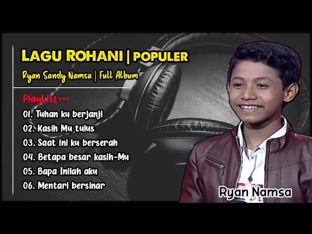 Album Rohani Kristen | Ryan Namsa Full Album | Tuhan aku Berjanji | Tanpa Iklan class=