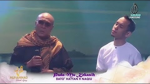 KepadaMu Kekasih - Naqiu & Dato