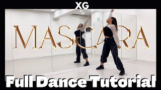 XG ‘MASCARA’ - FULL DANCE TUTORIAL