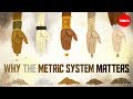 Why the metric system matters - Matt Anticole