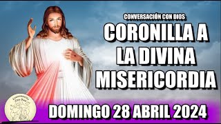 CORONILLA A LA DIVINA MISERICORDIA HOY - DOMINGO 28  ABRIL 2024  || Conversación con Dios.