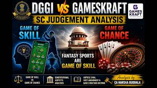 Gameskraft Supreme Court Judgment Explained |Online Money Gaming | DGGI Case | -
