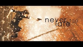 Multifandom | It's never too late.