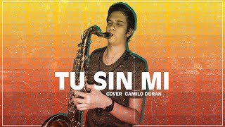 Tu sin mi - Dread Mar I (COVER Sax Tenor)