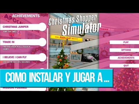 DESCARGAR E INSTALAR CHRISTMAS SHOPPER SIMULATOR 