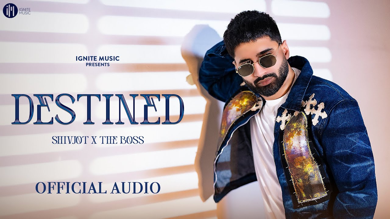 YouTube पर Shivjot - Destined (Official Audio) | The Boss | New Punjabi Song 2025 | Ignite Music देखें YouTube पर Shivjot - Destined (Official Audio) | The Boss | New Punjabi Song 2025 | Ignite Music देखें