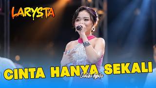 CINTA HANYA SEKALI - CANTIKA AGILIA || NEW LARYSTA LIVE DUKUHKLOPO - PEMUDA SEKARARUM [PM AUDIO]